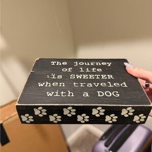 Black Dog Quote Decorative Sign